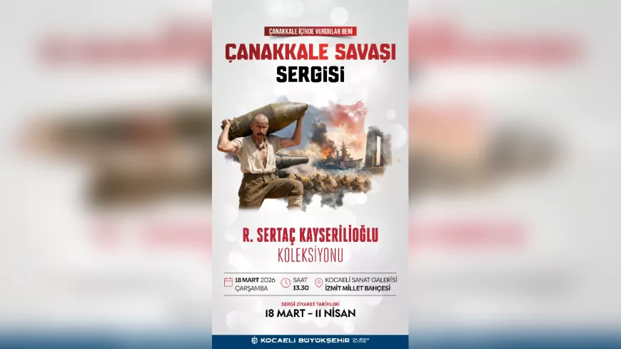Kocaeli’de Çanakkale Zaferi’ne Özel Anlamlı Sergi