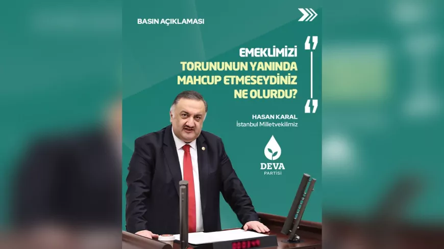Hasan Karal’dan Bayram İkramiyesi Tepkisi: Emekliler Mahcup Edilmemeli