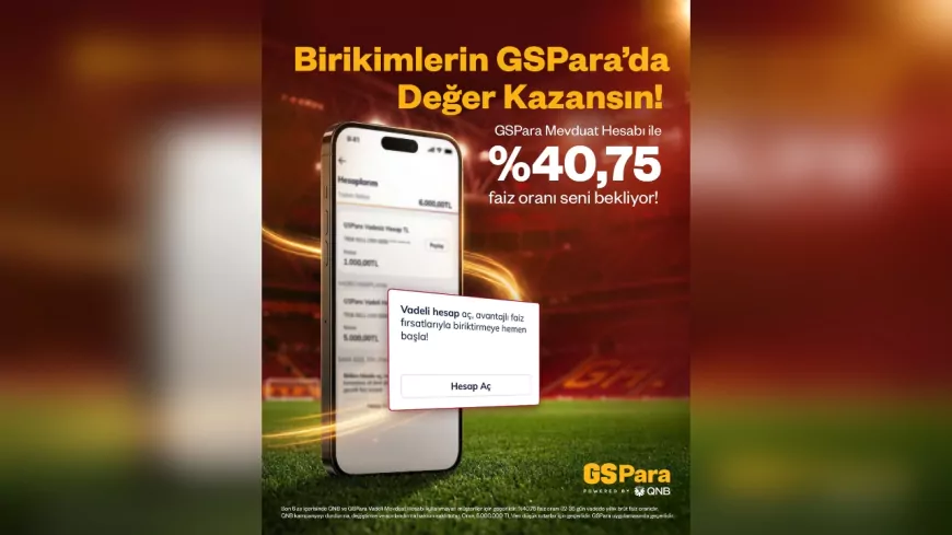 GSPara İle Birikimlerini Değerlendir: %40,75 Faiz Fırsatını Kaçırma