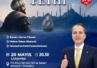 Yeniden Refah Partisi Genel Başkanı Dr. Fatih Erbakan İstanbul’un Fethi’nin 573. Yıl Programına Katılacak