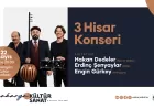 Sakarya Büyükşehir Belediyesi Mayıs Kültür Sanat Takvimi ‘3 Hisar Konseri’ ile kapanıyor
