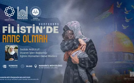 Mardin’de “Filistin’de Anne Olmak” Konferansı Kadınların Katılımıyla Düzenlenecek