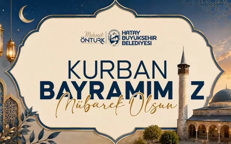 Hatay Büyükşehir Belediye Başkanı Mehmet Öntürk: “Kurban Bayramı birlik ve dayanışmamızın güçlü yansımasıdır”