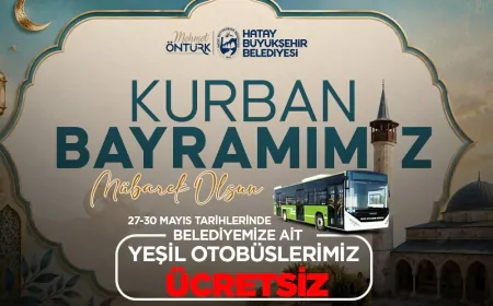 Hatay Büyükşehir Belediyesi Kurban Bayramı Süresince Toplu Ulaşımı Ücretsiz Yapacak