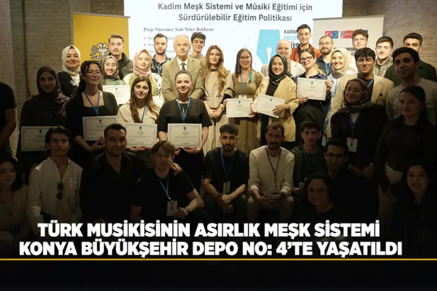Konya’da “Kadim Meşk Sistemi” Projesiyle Türk Musikisi Eğitimi İçin Uygulamalı Atölyeler Düzenlendi