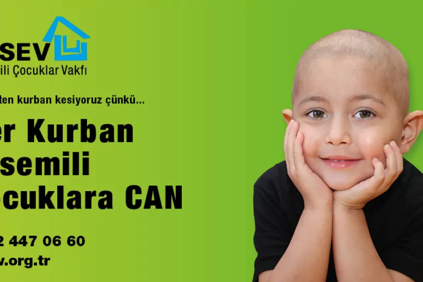 LÖSEV’den Kurban Bayramı Öncesi Destek Çağrısı: “Her Kurban Lösemili Çocuklara Can”