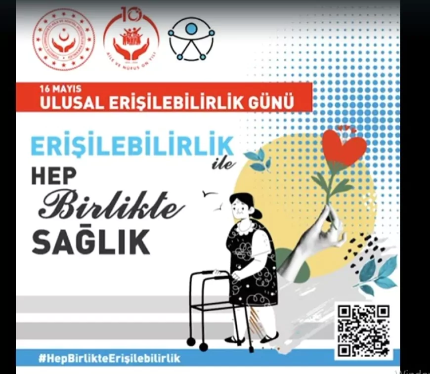 Aile ve Sosyal Hizmetler Bakanlığı: “Kimseyi Geride Bırakmayan Bir Türkiye İçin Erişilebilirliği Güçlendiriyoruz”