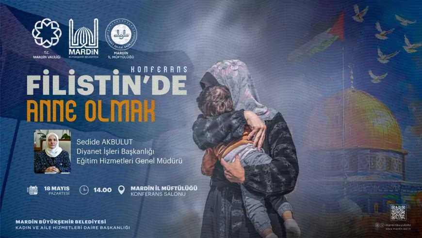 Mardin’de “Filistin’de Anne Olmak” Konferansı Kadınların Katılımıyla Düzenlenecek