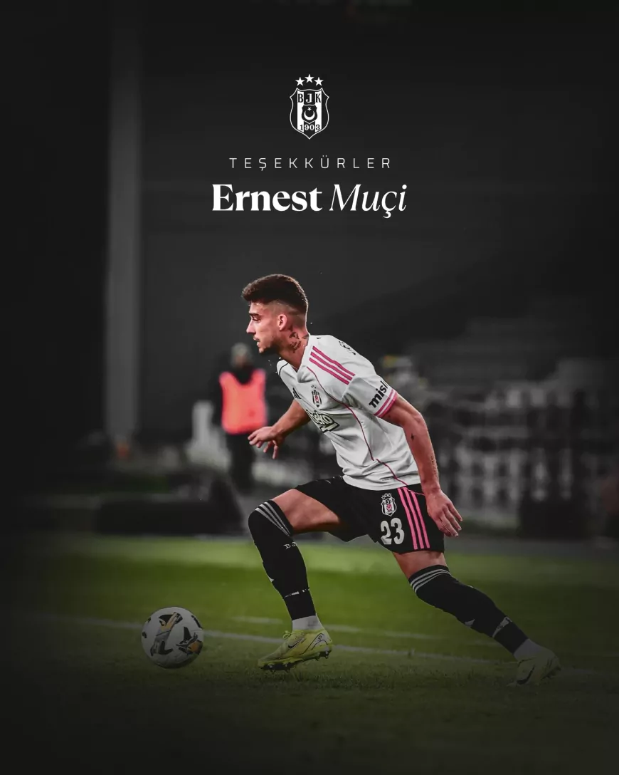 Beşiktaş, Ernest Muçi’nin Trabzonspor’a kesin transfer olduğunu açıkladı