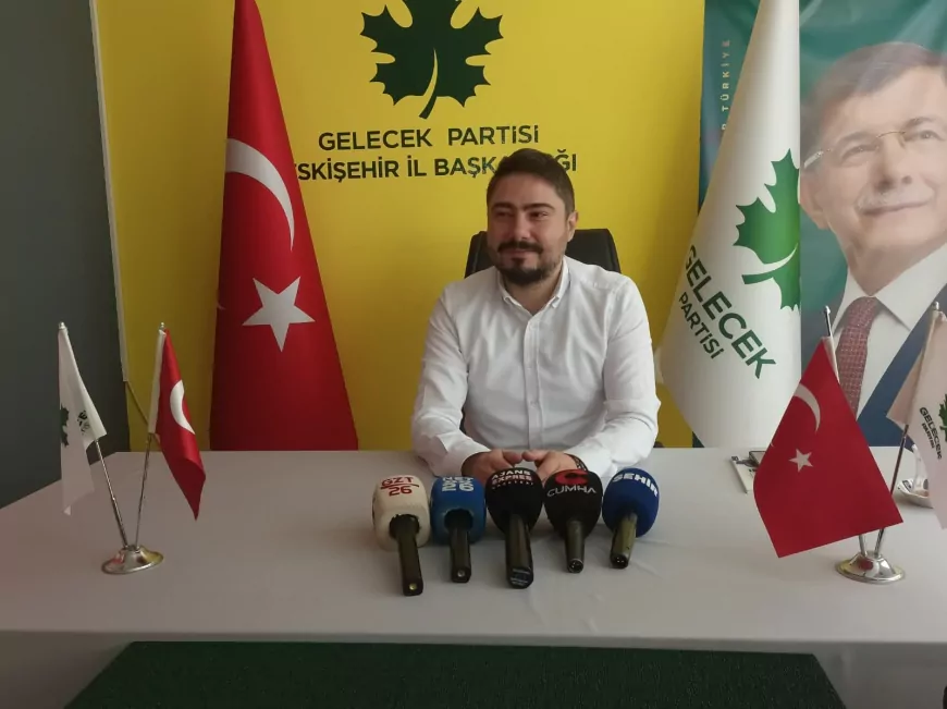 Gelecek Partisi Eskişehir İl Başkanı Hüseyin Durmazlar: “Gençlerin Evlenememesinin En Büyük Sebebi Ekonomi”