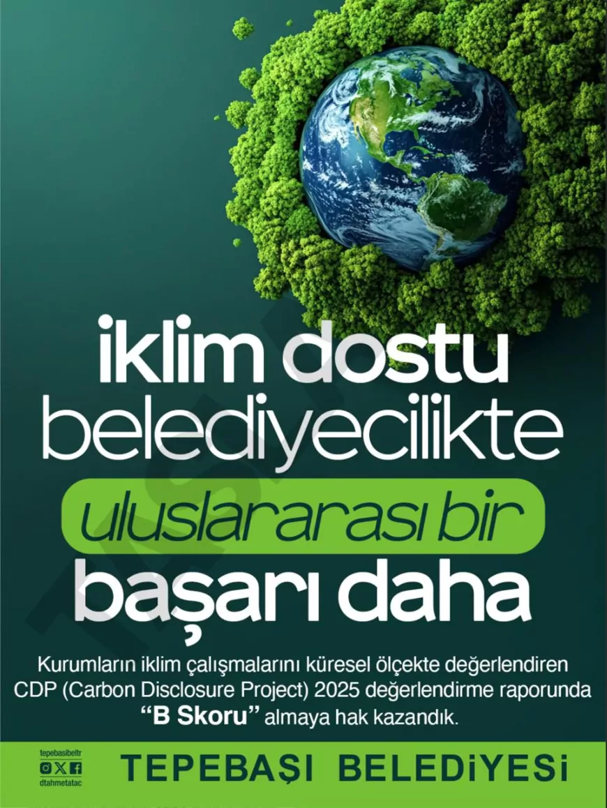 Tepebaşı Belediye Başkanı Dt. Ahmet Ataç: “CDP’de İlk Yılımızda B Skoru Almamız Doğru Yolda Olduğumuzu Gösteriyor”