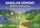 Karabük Belediye Başkanı Özkan Çetinkaya: “Babalarımız ve Evlatlarımızı Has Bahçe’de Büyük Coşkuya Davet Ediyoruz”