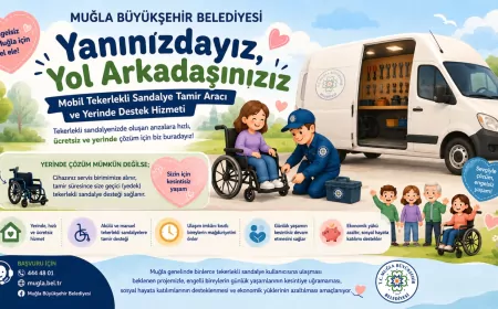 Muğla Büyükşehir Belediyesi Mobil Tekerlekli Sandalye Tamir Aracı Hizmetini Başlatıyor