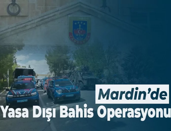 Mardin Merkezli 15 İlde Yasa Dışı Bahis Operasyonu Hesaplarında 3 Milyar TL Hareketlilik Bulunan 32 Şüpheli Yakalandı