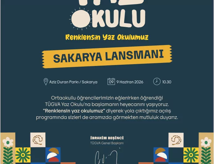TÜGVA 81 İlde Yaz Okulu Seferberliğini Sakarya’da Düzenlenecek Lansman Programıyla Başlatıyor
