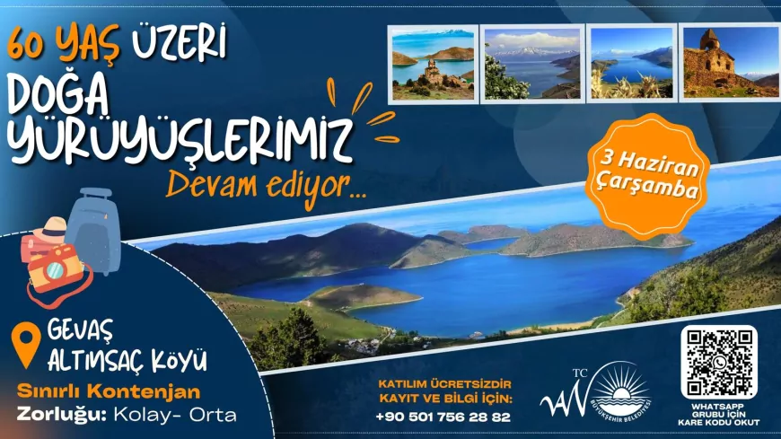 Van Büyükşehir Belediyesi 60 Yaş Üstü Vatandaşları Gevaş’ta Doğa Yürüyüşünde Buluşturacak