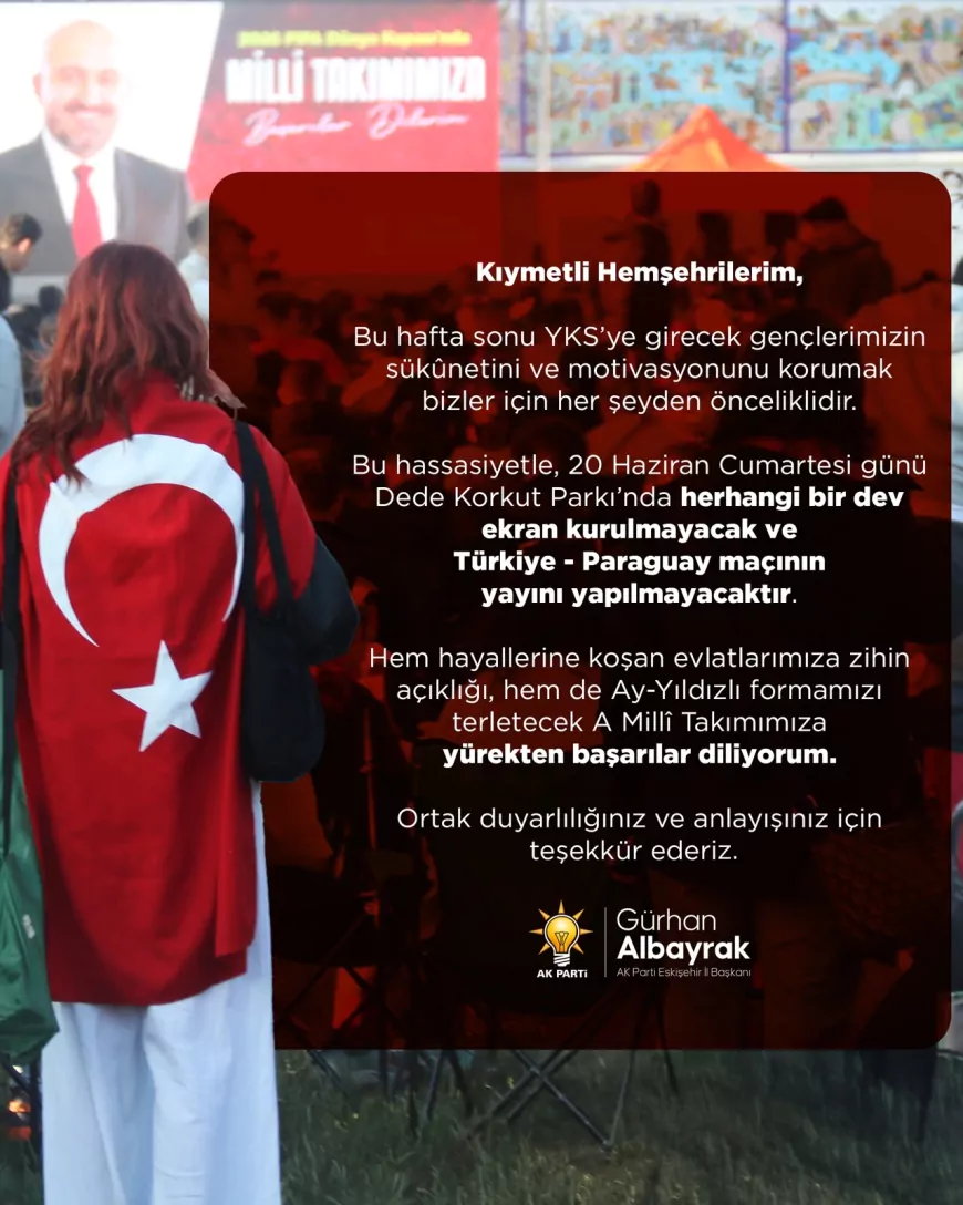 Dede Korkut Parkı’nda Türkiye-Paraguay Maçı Yayınlanmayacak YKS İçin Sessiz ve Duyarlı Hafta Sonu Kararı