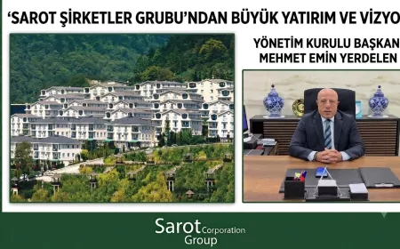 Sarot Grup Yönetim Kurulu Başkanı Mehmet Emin Yerdelen: “Sarot Ailesi, Sevenleri, Dostları ve Konuklarıyla Güçlü”