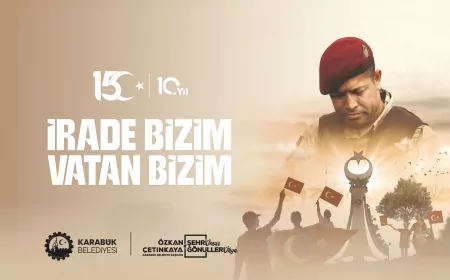 Karabük Belediye Başkanı Özkan Çetinkaya: “15 Temmuz, Milletimizin İradesinin Zincire Vurulamayacağını Dünyaya İlan Eden Şanlı Bir Destandır”