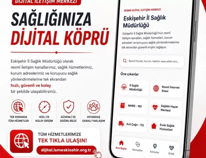 Eskişehir İl Sağlık Müdürlüğü Dijital İletişim Merkezi ile sağlık hizmetlerini tek noktada vatandaşla buluşturuyor