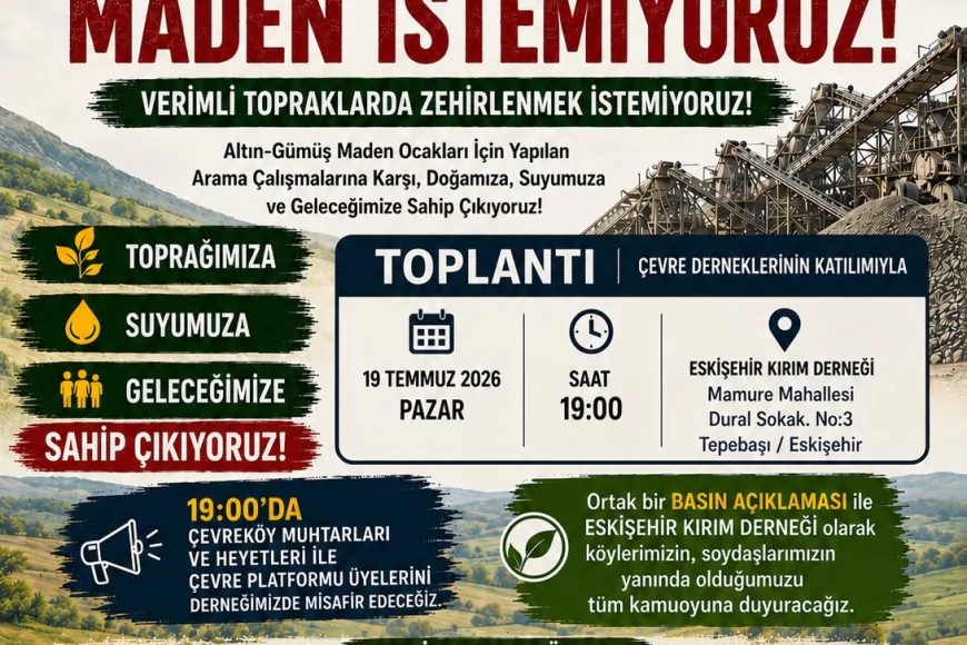 Eskişehir'de Altın-Gümüş Maden Ocağı Projesine Karşı Çevre Köylerinin Temsilcileri Ortak Basın Açıklaması Yapacak
