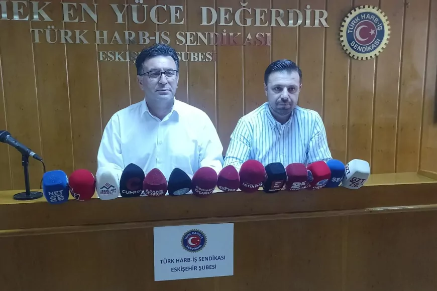 Türk Harb-İş Eskişehir Şube Başkanı Hasan Atak: “Savunma sanayi işçilerine 2027 Kamu Çerçeve Protokolü'nde özel düzenleme yapılmalı”