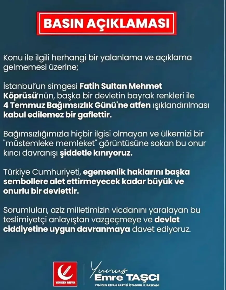 Yeniden Refah Partisi İstanbul İl Başkanı Yunus Emre Taşçı: “Fatih Sultan Mehmet Köprüsü’nün ışıklandırılması kabul edilemez bir gaflettir”