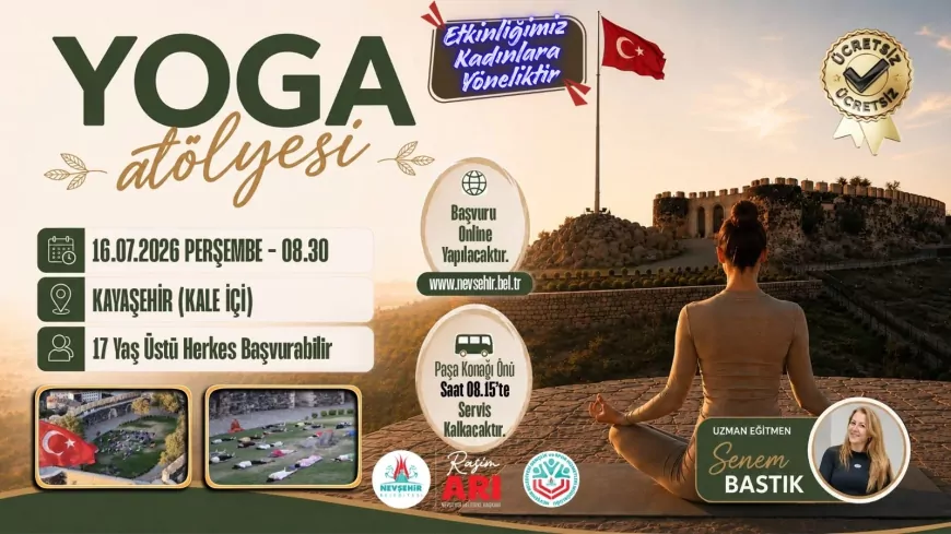 Nevşehir Belediyesi Tarihi Kayaşehir'de Kadınlara Yönelik Ücretsiz Yoga ve Aerobik Pilates Etkinlikleri Düzenleyecek