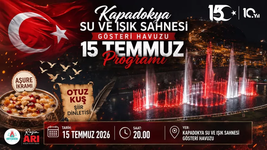 Nevşehir Belediye Başkanı Rasim Arı: “Kapadokya Su ve Işık Sahnesi’nde düzenlenecek 15 Temmuz özel programına tüm vatandaşlarımızı davet ediyoruz”