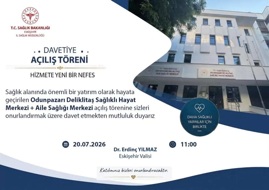 Eskişehir'de Odunpazarı Deliklitaş Sağlıklı Hayat Merkezi ve Aile Sağlığı Merkezi 20 Temmuz'da Hizmete Açılıyor