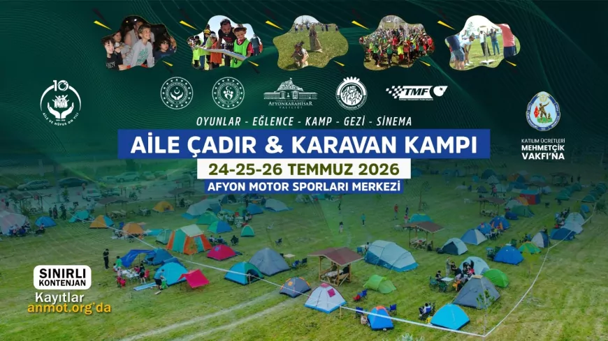 Afyonkarahisar Belediyesi Aile Çadır ve Karavan Kampı ile aileleri doğada buluştururken Mehmetçik Vakfı'na destek sağlayacak