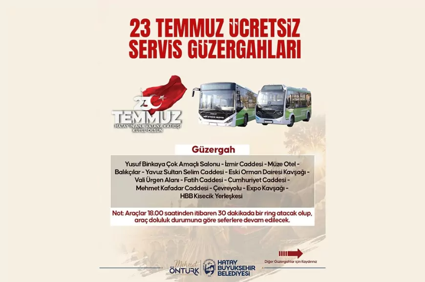 Hatay Büyükşehir Belediyesi 23 Temmuz kutlamaları için Antakya ve Defne'de ücretsiz ring seferleri düzenleyecek