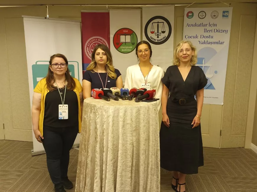 Eskişehir'de düzenlenen çocuk dostu adalet eğitimi avukatları ortak hedefte buluşturdu