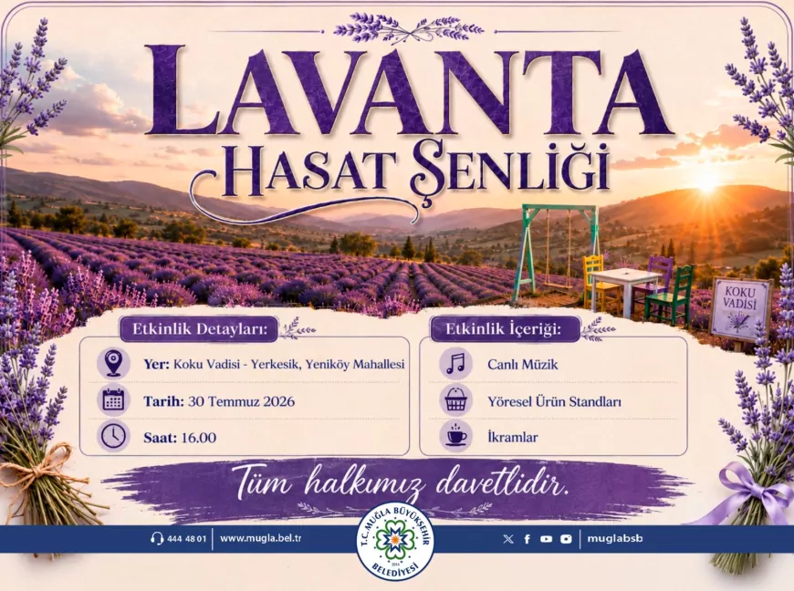Muğla Büyükşehir Belediyesi Lavanta Hasat Şenliği 30 Temmuz'da Koku Vadisi'nde Ziyaretçilerini Ağırlayacak
