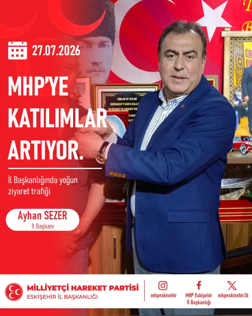 MHP Eskişehir İl Başkanı Ayhan Sezer: “Kapımız Milletimize Her Zaman Açıktır”