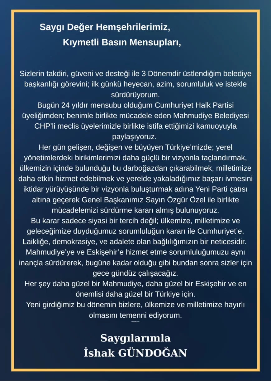 MAHMUDİYE BELEDİYE BAŞKANI: “CHP ÜYELİĞİMİZDEN İSTİFA EDEREK YENİ PARTİ ÇATISI ALTINDA MÜCADELEMİZİ SÜRDÜRECEĞİZ”