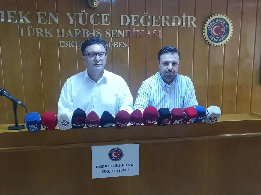 Türk Harb-İş Eskişehir Şube Başkanı Hasan Atak: “Savunma sanayi işçilerine 2027 Kamu Çerçeve Protokolü'nde özel düzenleme yapılmalı”