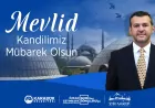 Karabük Belediye Başkanı Özkan Çetinkaya: “Mevlid Kandili gönül bağlarımızı güçlendirmek için kıymetli bir fırsattır”