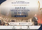 Belen Yayla Şenlikleri’nde Hatay Medeniyetler Korosu sevilen eserleriyle sahne alacak