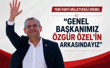 YENİ Parti Milletvekili Grubu: “Genel Başkanımız Özgür Özel’in arkasındayız”