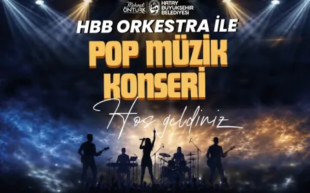 Hatay Büyükşehir Belediyesi Orkestrası İskenderun Anıt Meydanı’nda pop müzik konseri verecek