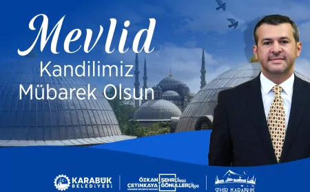 Karabük Belediye Başkanı Özkan Çetinkaya: “Mevlid Kandili gönül bağlarımızı güçlendirmek için kıymetli bir fırsattır”