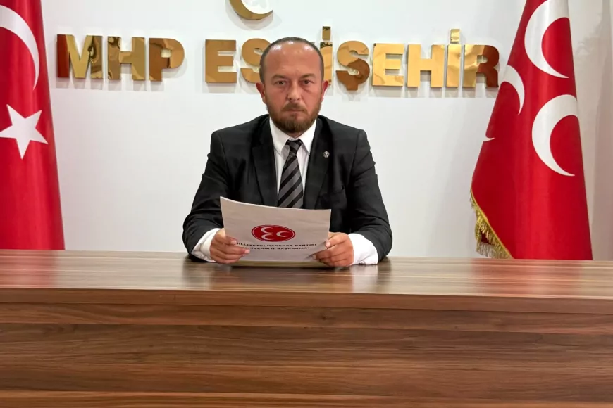 MHP Eskişehir İl Başkanlığı: “Hiçbir kardeşimizi güç odaklarının oyunlarına kurban ettirmeyeceğiz”