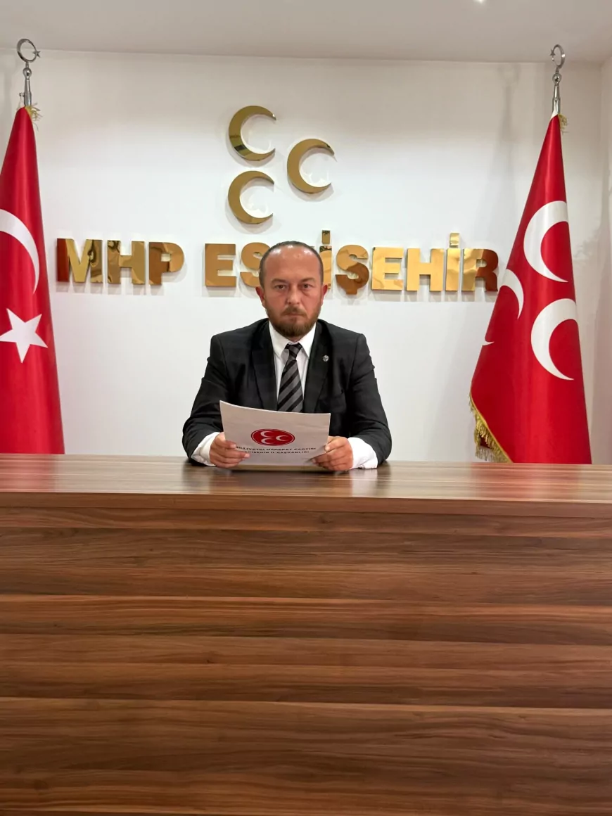 MHP Eskişehir İl Başkanlığı: “Hiçbir kardeşimizi güç odaklarının oyunlarına kurban ettirmeyeceğiz”