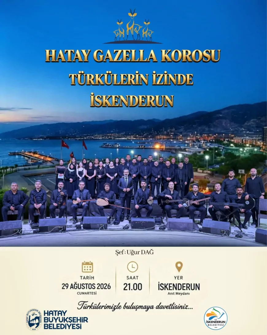 Hatay Gazella Korosu İskenderun Anıt Meydanı’nda “Türkülerin İzinde” konseriyle sahne alacak