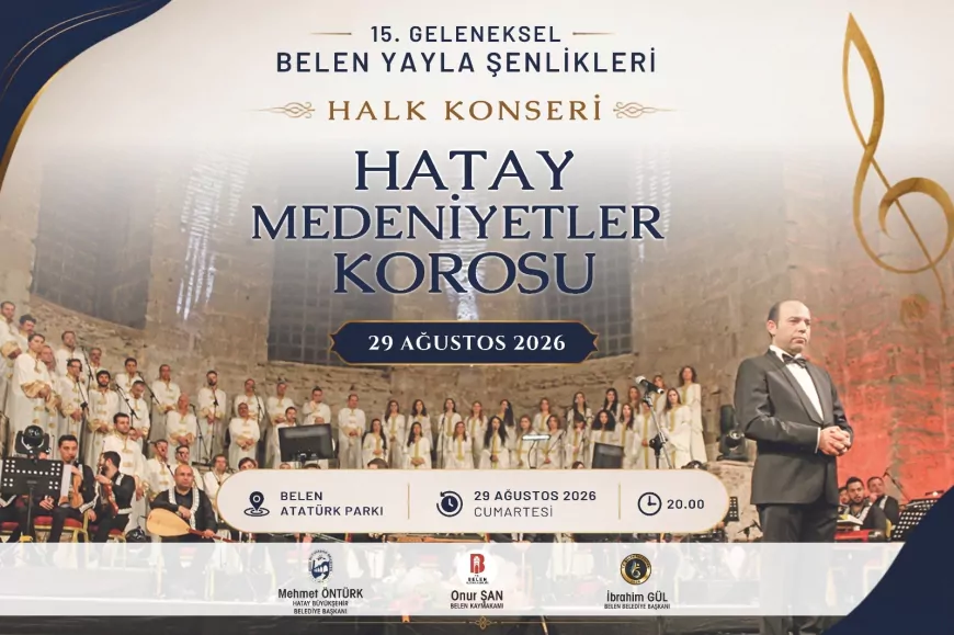 Belen Yayla Şenlikleri’nde Hatay Medeniyetler Korosu sevilen eserleriyle sahne alacak