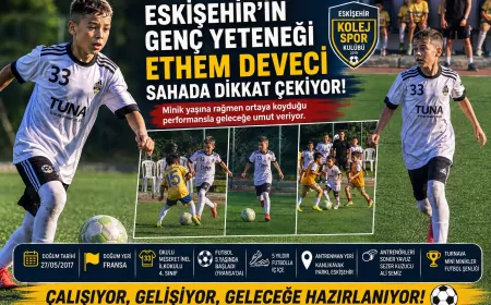 Eskişehir’in 9 Yaşındaki Genç Yeteneği Ethem Deveci Mini Minikler Futbol Şenliği’nde Dikkat Çekti