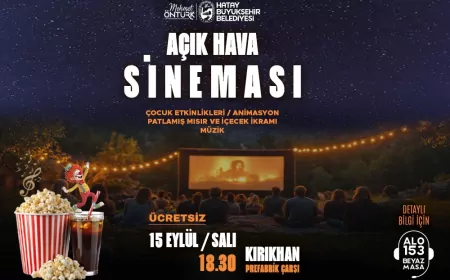 Hatay Büyükşehir Belediyesi Kırıkhan’da çocukları ve aileleri açık hava sinemasında buluşturacak