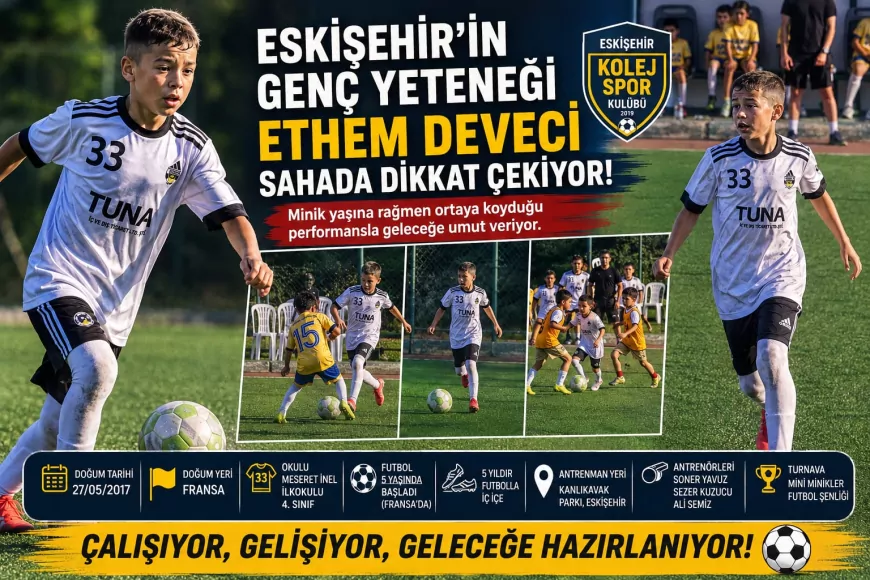 Eskişehir’in 9 Yaşındaki Genç Yeteneği Ethem Deveci Mini Minikler Futbol Şenliği’nde Dikkat Çekti