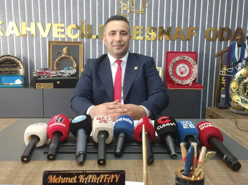 Eskişehir Kahveciler Odası Başkanı Mehmet Karatay: “Seçim tarihi açıklansın, son sözü esnaf ve sanatkâr söylesin”